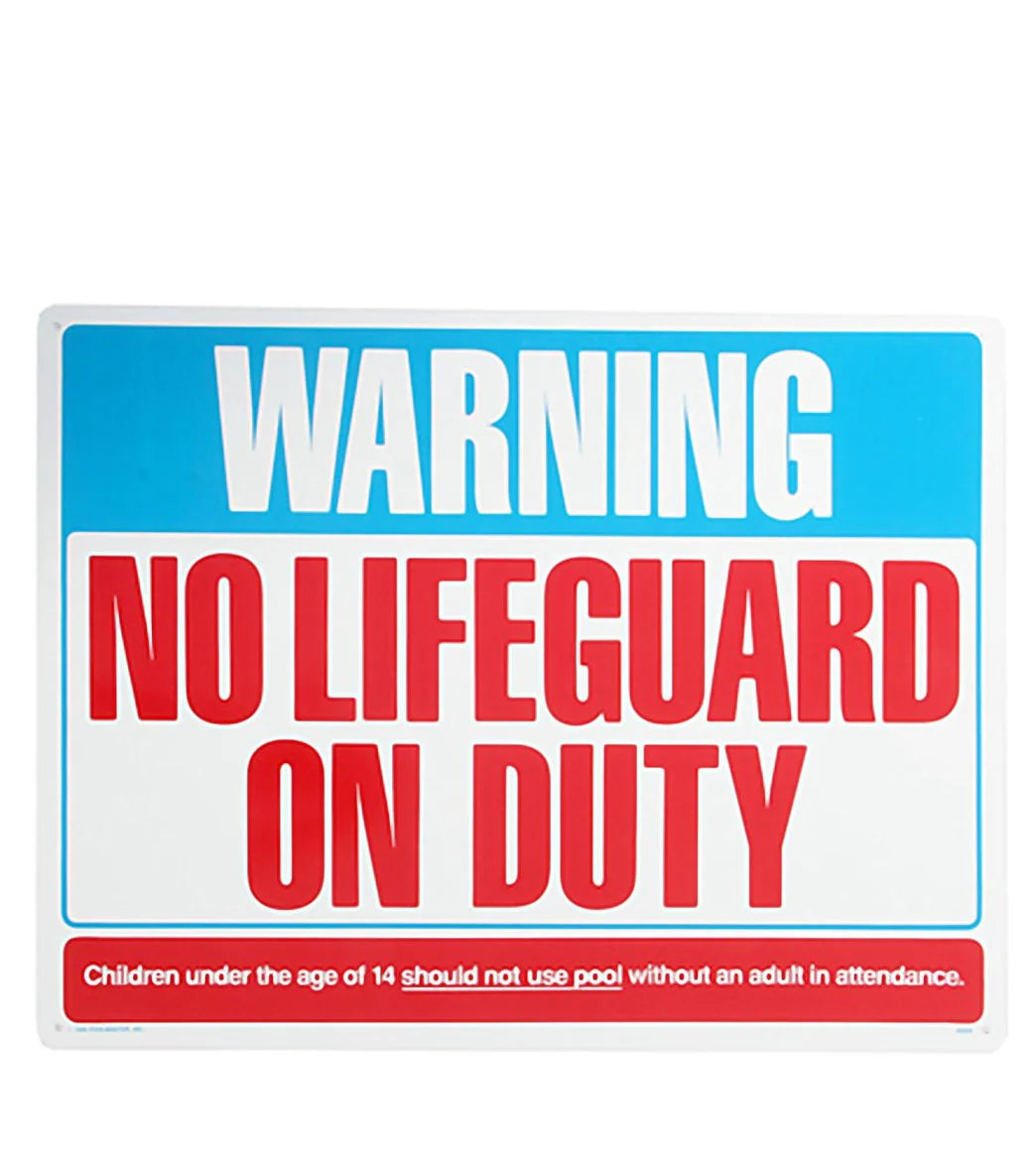 Poolmaster "Warning No Lifeguard" 24" X 18" Sign